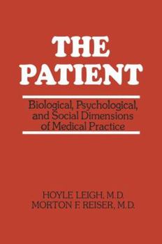 Paperback The Patient: Biological, Psychological, and Social Dimensions of Medical Practice Book