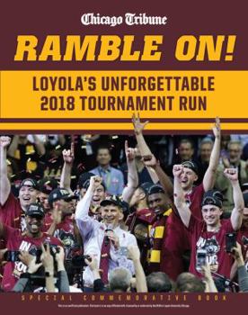 Hardcover Ramble on: Loyola's Unforgettable 2018 Tournament Run Book