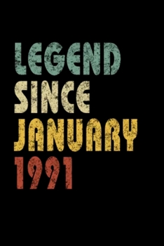 Legend Since January 1991 Retro Vintage Birthday: Blank Lined Notebook Journal for Work, School, Office | 6x9 110 page