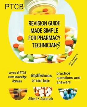 Paperback Revision Guide Made Simple For Pharmacy Technicians - PTCB Book