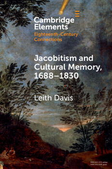 Paperback Jacobitism and Cultural Memory, 1688-1820 Book