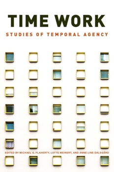 Paperback Time Work: Studies of Temporal Agency Book