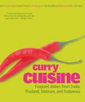 Paperback Curry Cuisine: Fragrant Dishes from India, Thailand, Vietnam, and Indonesia Book