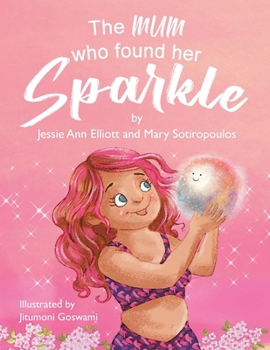 Paperback The Mum Who Found Her Sparkle Book