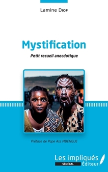 Paperback Mystification. Petit recueil anecdotique [French] Book