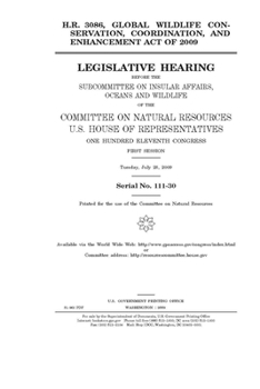 H.R. 3086, Global Wildlife Conservation, Coordination, and Enhancement Act of 2009