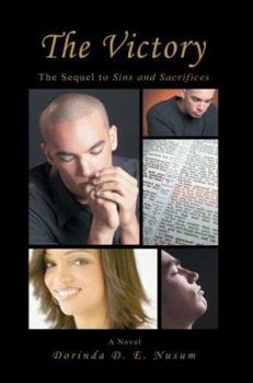 Paperback The Victory: The Sequel to Sins and Sacrifices Book