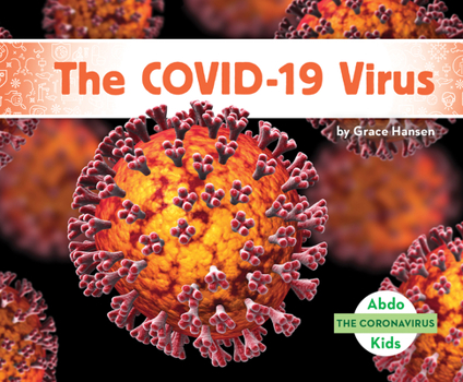 El Virus de la Covid-19 (the Covid-19 Virus)