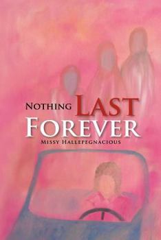 Paperback Nothing Last Forever Book