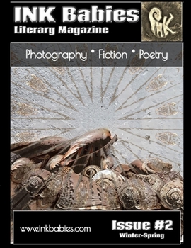Paperback INK Babies Literary Magazine Issue 2 WINTER-SPRING 2022 Book