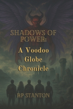 Paperback Shadows of Power: A Voodoo Globe Chronicle Book