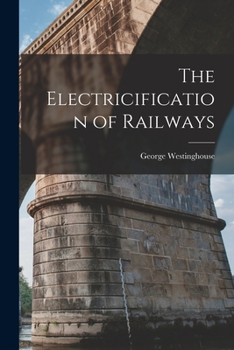 Paperback The Electricification of Railways Book