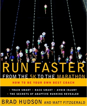Paperback Run Faster from the 5K to the Marathon: How to Be Your Own Best Coach Book