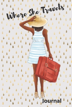 Where She Travels - (6x9 lined journal gold raindrops cover)