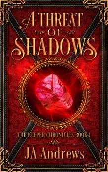 Paperback A Threat of Shadows (The Keeper Chronicles Series) Book
