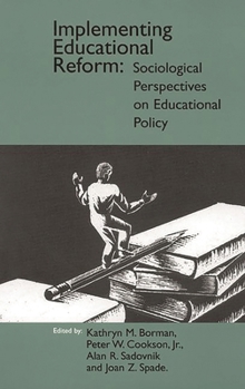 Paperback Implementing Educational Reform: Sociological Perspectives on Educational Policy Book