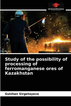Paperback Study of the possibility of processing of ferromanganese ores of Kazakhstan Book