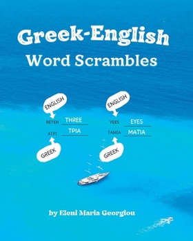 Paperback Greek-English Word Scrambles: 50 Fun Themed Puzzles in Both Languages with Clues and Solutions Book