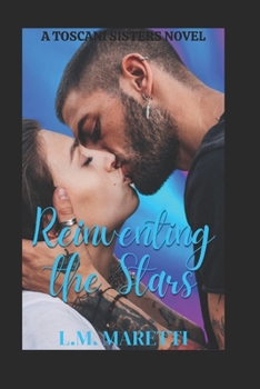 Paperback Reinventing The Stars: A Toscani Sisters novel Book