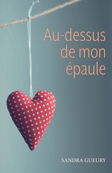 Paperback Au-dessus de mon épaule [French] Book