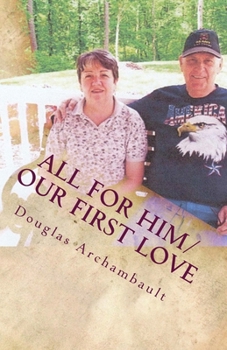 Paperback All For Him/Our First Love Book