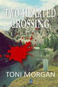 Paperback Two-Hearted Crossing Book