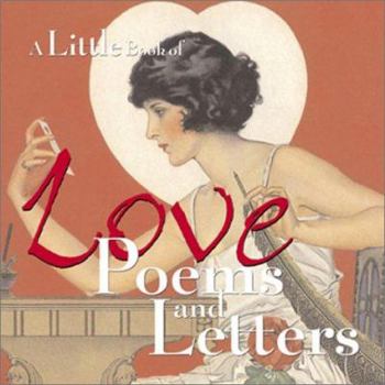 A Little Book Of Love Poems And Letters