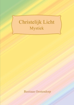Paperback Christelijk Licht Mystiek [Dutch] Book