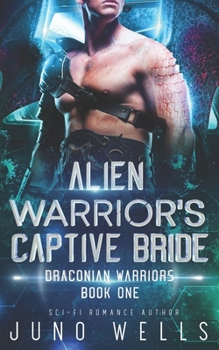 Paperback Alien Warrior's Captive Bride: A SciFi Alien Romance Book