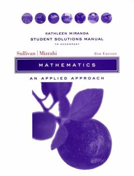 Paperback Student Solutions Manual to Accompany Mathematics: An Applied Approach, 8e Book
