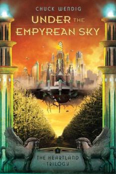 Under the Empyrean Sky - Book #1 of the Heartland Trilogy