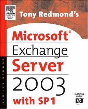 Paperback Tony Redmond's Microsoft Exchange Server 2003: With Sp1 Book