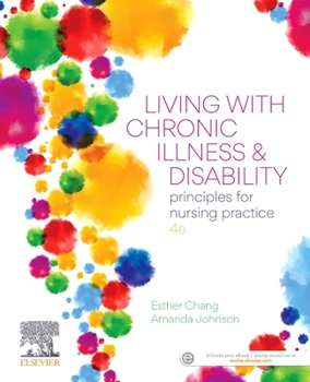 Paperback Living with Chronic Illness and Disability: Principles for Nursing Practice Book