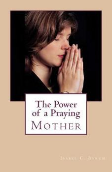 The value of a praying mother,