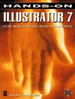 Paperback Hands-On Illustrator 7 for Macintosh and Windows [With Images, Files from Book/ Demo Software & Add-Ons] Book