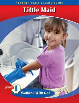 Paperback Pathways Grade 1 Walking with God Unit: Little Maid Daily Lesson Guide + Teacher Resource 6 Year License Book