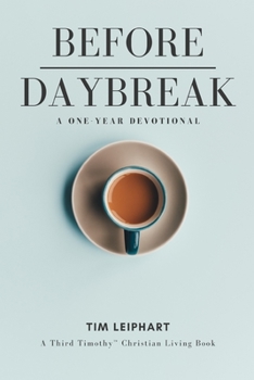 Paperback Before Daybreak: A One-Year Devotional Book