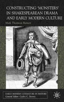 Constructing 'Monsters' in Shakespearean Drama and Early Modern Culture - Book  of the Early Modern Literature in History