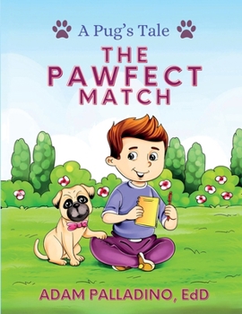 Paperback A Pug's Tale: The Pawfect Match Book