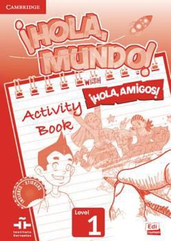 Paperback ¡Hola, Mundo!, ¡Hola, Amigos! Level 1 Activity Book [Spanish] Book