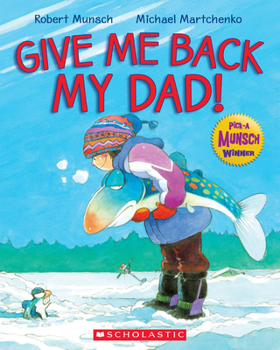 Paperback Give Me Back My Dad! Book