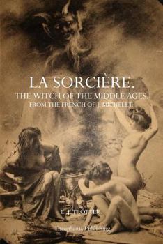 Paperback La Sorcière: The Witch of the Middle Ages Book