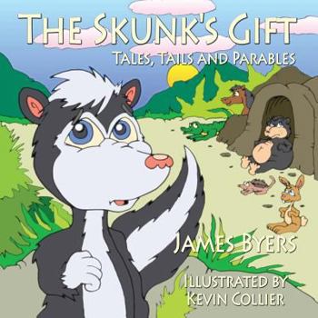 Paperback The Skunk's Gift Book