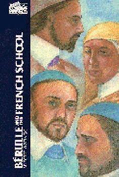 Berulle and the French School: Selected Writings (Classics of Western Spirituality) - Book  of the Classics of Western Spirituality