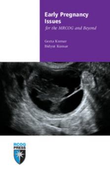 Early Pregnancy Issues for the Mrcog and Beyond - Book  of the Membership of the Royal College of Obstetricians and Gynaecologists and Beyond