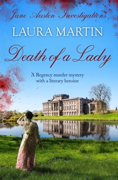 Death of a Lady - Book #1 of the Jane Austen Investigations