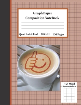 Paperback Graph Composition Notebook 4 Squares per inch 4x4 Quad Ruled 4 to 1 / 8.5 x 11 100 Sheets: Cute Coffee Cups Gift Notepad / Grid Squared Paper Back To Book