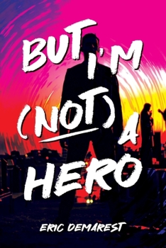 Paperback But I'm Not a Hero Book