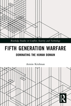 Paperback Fifth Generation Warfare: Dominating the Human Domain Book