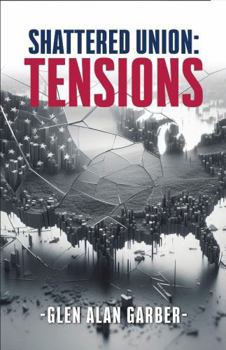Hardcover Shattered Union: Tensions Book